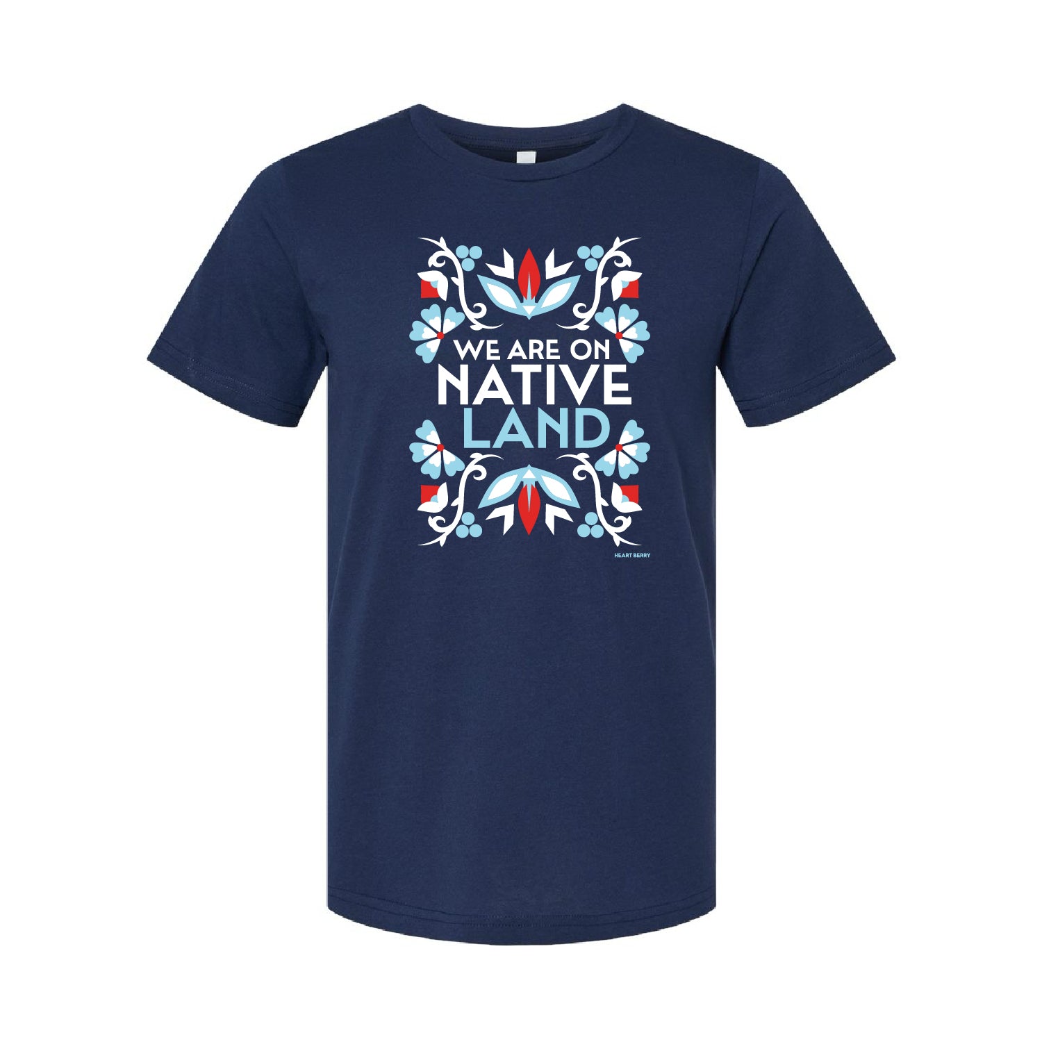 We are on Native Land T-shirt - On Demand